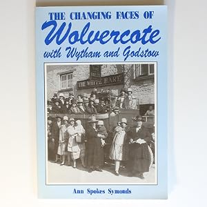 Immagine del venditore per The Changing Faces of Wolvercote with Wytham and Godstow venduto da Fireside Bookshop