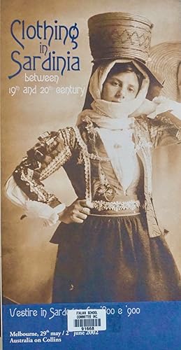 Imagen del vendedor de CLOTHING IN SARDINIA between 19th and 20th century. Vestire in Sardegna fra '800 e '900 a la venta por Earth's Magic