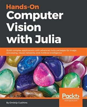 Bild des Verkufers fr Hands-On Computer Vision with Julia zum Verkauf von GreatBookPrices