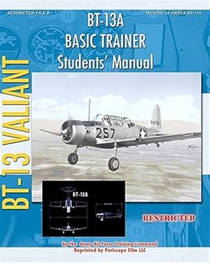 Bild des Verk�ufers f�r BT-13a Basic Trainer Students' Manual zum Verkauf von GreatBookPrices