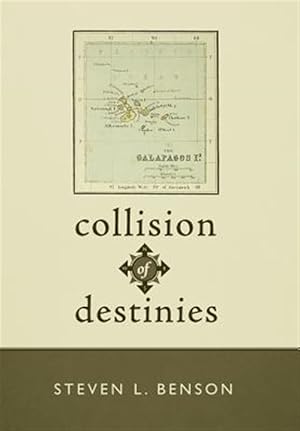 Imagen del vendedor de Collision of Destinies : The Story of a Ship, Its Crew, and the Evolution of a Man a la venta por GreatBookPrices