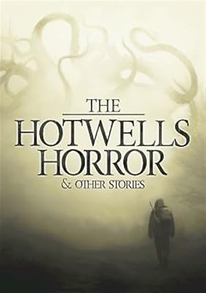 Seller image for The Hotwells Horror & Other Stories for sale by GreatBookPrices