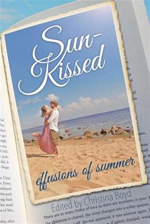 Seller image for Sun-Kissed Effusions of Summer for sale by GreatBookPrices