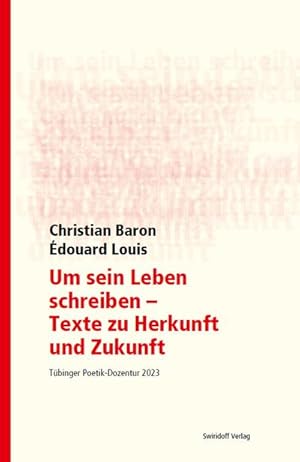 Bild des Verk�ufers f�r Um sein Leben schreiben - Texte zu Herkunft und Zukunft zum Verkauf von BuchWeltWeit Ludwig Meier e.K.