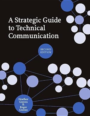 Bild des Verk�ufers f�r A Strategic Guide to Technical Communication zum Verkauf von moluna