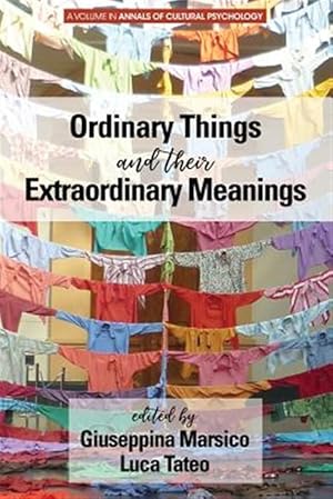 Imagen del vendedor de Ordinary Things and Their Extraordinary Meanings a la venta por GreatBookPrices