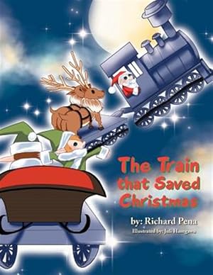 Immagine del venditore per The Train That Saved Christmas venduto da GreatBookPrices