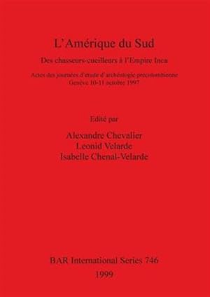 Imagen del vendedor de L'amerique Du Sud : Des Chasseurs-Ceuilleurs a L'empire Inca a la venta por GreatBookPrices