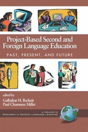 Seller image for Project-based Second And Foreign Language Education : Past, Present, And Future for sale by GreatBookPrices