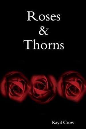 Imagen del vendedor de Roses & Thorns a la venta por GreatBookPrices