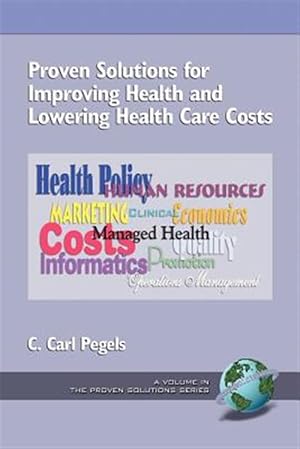 Immagine del venditore per Proven Solutions for Improving Health and Lowering Health Care Costs venduto da GreatBookPrices