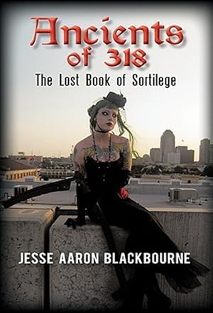 Seller image for Ancients of 318 : The Lost Book of Sortilege for sale by GreatBookPrices