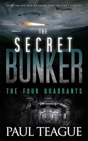 Seller image for Secret Bunker : The Four Quadrants for sale by GreatBookPrices