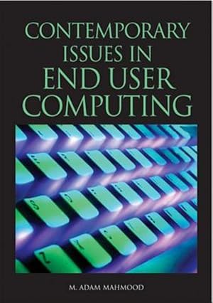 Immagine del venditore per Contemporary Issues in End User Computing venduto da GreatBookPrices
