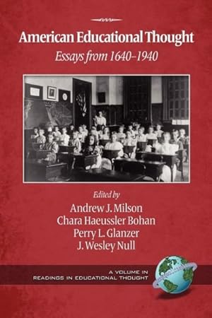 Imagen del vendedor de American Educational Thought : Essays from 1640-1940 a la venta por GreatBookPrices