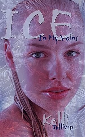Imagen del vendedor de Ice in My Veins a la venta por GreatBookPrices
