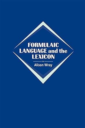 Seller image for Formulaic Language and the Lexicon for sale by GreatBookPrices