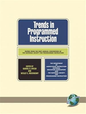 Image du vendeur pour Trends in Programmed Instruction : Papers from the First Annual Convention of the National Society for Programmed Instruction mis en vente par GreatBookPrices