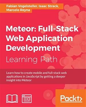 Image du vendeur pour Meteor: Full-Stack Web Application Development mis en vente par GreatBookPrices