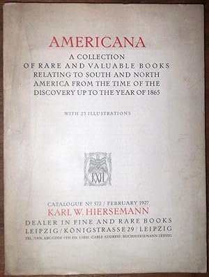 Catalogue n° 572, February 1927 : Americana, a Collection of rare and valuable books relating to ...