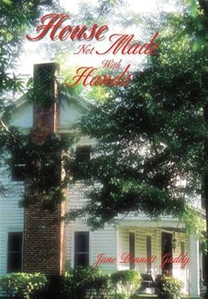 Imagen del vendedor de House Not Made With Hands a la venta por GreatBookPrices