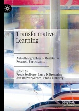 Imagen del vendedor de Transformative Learning : Autoethnographies of Qualitative Research a la venta por GreatBookPrices