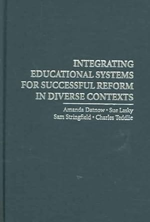 Seller image for Integrating Educational Systems for Successful Reform in Diverse Contexts for sale by GreatBookPrices