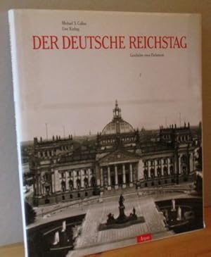 Immagine del venditore per Der Deutsche Reichstag. Geschichte eines Parlaments. venduto da Versandantiquariat Gebraucht und Selten