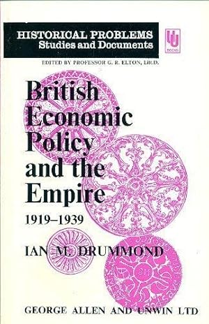 Immagine del venditore per British Economic Policy and the Empire, 1919-39 (Unwin University Books) venduto da WeBuyBooks