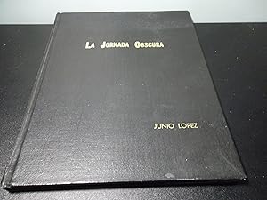 Seller image for La Jornada Obscura (The Dark Day) Poems in Spanish and English for sale by Eastburn Books