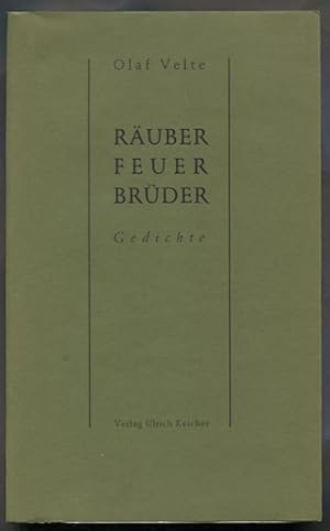 Bild des Verk�ufers f�r R�uber, Feuer, Br�der: Neunzehn Gedichte. zum Verkauf von Antiquariat Neue Kritik