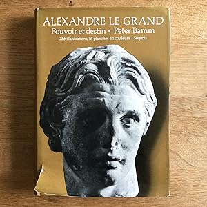 Bild des Verkufers fr Alexandre le Grand. Pouvoir et destin zum Verkauf von Les bouquins d'Alain