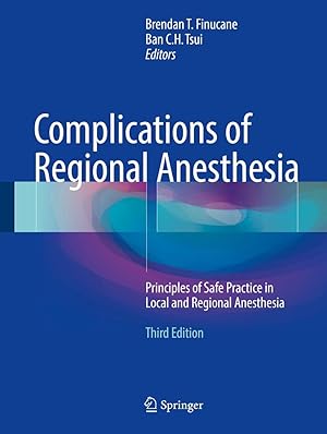 Immagine del venditore per Complications of Regional Anesthesia: Principles of Safe Practice in Local and Regional Anesthesia venduto da Big River Books