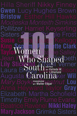 Imagen del vendedor de 101 Women Who Shaped South Carolina a la venta por GreatBookPricesUK