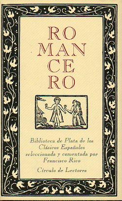 Seller image for ROMANCERO. El cuidado de. Prlogo de Francisco Rico: "Las races del Romancero". for sale by angeles sancha libros