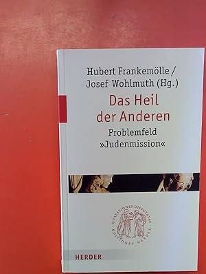 Seller image for Das Heil der Anderen Problemfeld: �Judenmission�; Questiones Disputatae, Bd. 238 for sale by biblion2