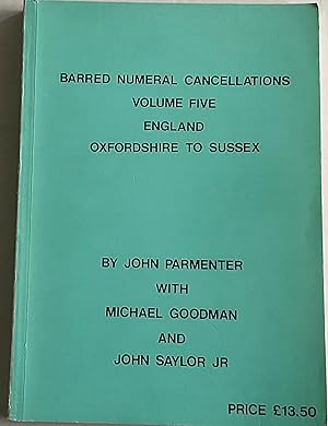 Seller image for Barred numeral cancellations: Oxfordshire, Rutland, Shropshire, Somerset, Staffordshire, Suffolk, Surrey, Sussex for sale by C & A J Barmby