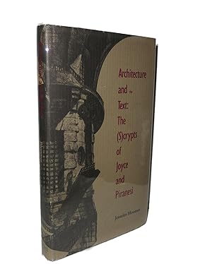 Imagen del vendedor de Architecture and the Text: The (S)crypts of Joyce and Piranesi a la venta por Marc J. Bartolucci