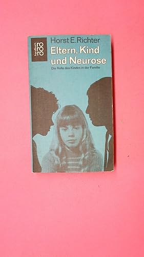 Imagen del vendedor de ELTERN, KIND UND NEUROSE 6082. Psychoanalyse d. kindl. Rolle a la venta por Butterfly Books GmbH & Co. KG