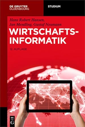 Bild des Verkufers fr Wirtschaftsinformatik (De Gruyter Studium) Grundlagen und Anwendungen zum Verkauf von Berliner Bchertisch eG