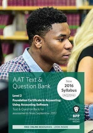 Immagine del venditore per AAT Using Accounting Software: Combined Study Text & Question Bank venduto da WeBuyBooks