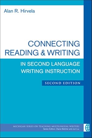 Immagine del venditore per Connecting Reading & Writing in Second Language Writing Instruction venduto da GreatBookPricesUK