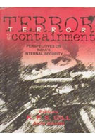 Imagen del vendedor de Terror and Containment Perspectives of India's InternalSecurity a la venta por Gyan Books Pvt. Ltd.