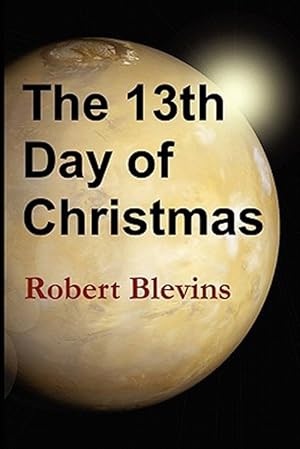 Bild des Verkufers fr The 13th Day of Christmas zum Verkauf von GreatBookPricesUK