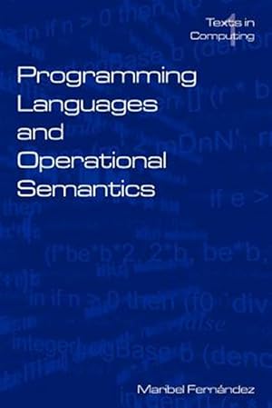 Imagen del vendedor de Programming Languages And Operational Semantics : An Introduction a la venta por GreatBookPricesUK