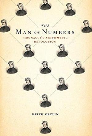 Immagine del venditore per The Man of Numbers: Fibonacci's Arithmetic Revolution venduto da WeBuyBooks