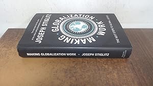 Seller image for Making Globalization Work: The Next Steps to Global Justice for sale by BoundlessBookstore
