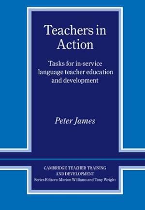 Seller image for Teachers in Action : Tasks for In-Service Language Teacher Education and Development for sale by GreatBookPricesUK