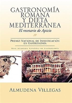 Imagen del vendedor de Gastronomia Romana Y Dieta Mediterranea : El Recetario De Apicio -Language: Spanish a la venta por GreatBookPricesUK