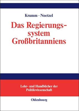 Imagen del vendedor de Das Regierungssystem Grossbritanniens : Eine Einf�hrung -Language: German a la venta por GreatBookPricesUK
